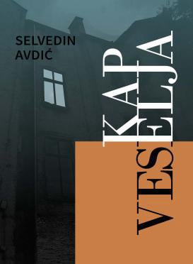 Selvedin Avdić – Kap veselja