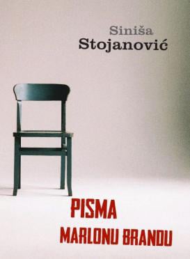 Siniša Stojanović – Pisma Marlonu Brandu