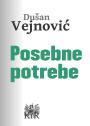 Dušan Vejnović - Posebne potrebe