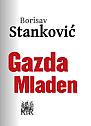 Borisav Stanković - Gazda Mladen